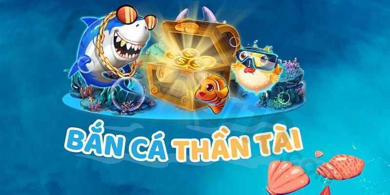 Bắn Cá Thần Tài luôn đứng Top game 2024