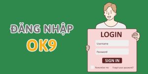 Cách đăng nhập OK9